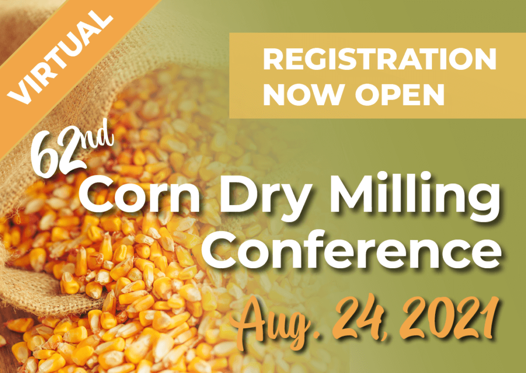 62nd Corn Dry Milling Conference - Virtual - August 24, 2021 - Registration Now Open